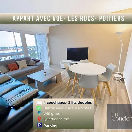 Apartment Avec Vue-les Rocs-poitiers-laconciergerie
